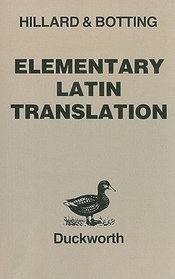 Elementary Latin Translation by Hillard, A. E.