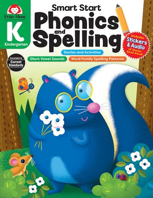 Smart Start: Phonics and Spelling, Grade K Workbook by Evan-Moor Corporation