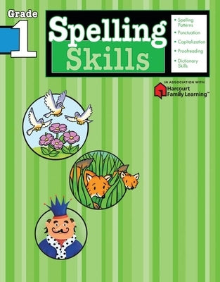 Spelling Skills: Grade 1 (Flash Kids Harcourt Family Learning) by Flash Kids