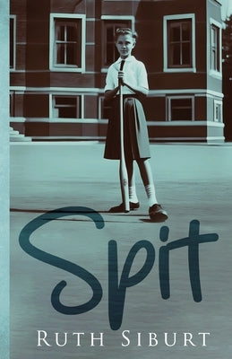 Spit by Siburt, Ruth