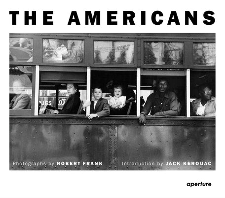 Robert Frank: The Americans by Frank, Robert