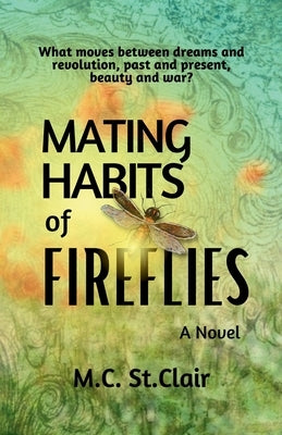 Mating Habits of Fireflies by St Clair, M. C.