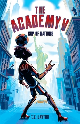 The Academy V: Cup of Nations by Layton, T. Z.