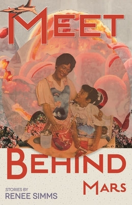Meet Behind Mars by Simms, Renee
