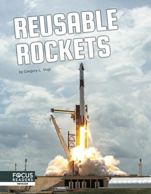 Reusable Rockets by Vogt, Gregory L.