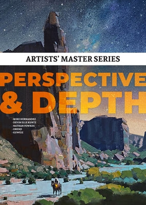 Artists' Master Series: Perspective and Depth by Hernandez, Mike