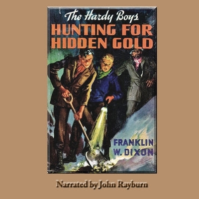 Hunting for Hidden Gold: A Hardy Boys Adventure by Dixon, Franklin W.