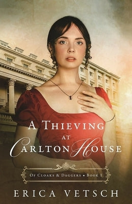 A Thieving at Carlton House by Vetsch, Erica