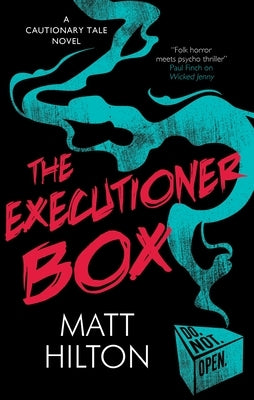 The Executioner Box by Hilton, Matt