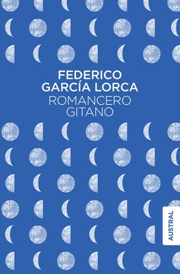 Romancero Gitano (Poes?a) / Gypsy Ballads (Poems) by Garc?a Lorca, Federico