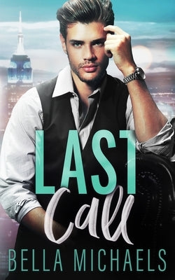 Last Call by Michaels, Bella