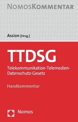 Ttdsg: Telekommunikation-Telemedien-Datenschutz-Gesetz by Assion, Simon