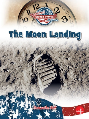 The Moon Landing by Bell, Samantha