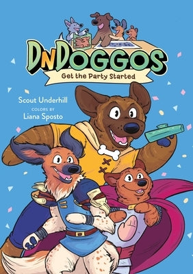 Dndoggos: Get the Party Started by Underhill, Scout