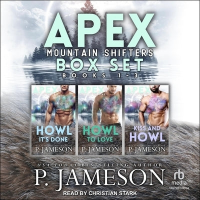 Apex Mountain Shifters Box Set One, Books 1-3 by Jameson, P.