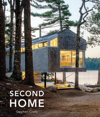 Second Home: A Different Way of Living by Crafti, Stephen