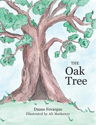 The Oak Tree by Fovargue, Duane