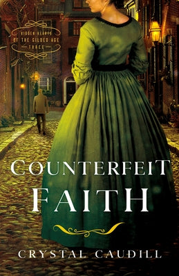 Counterfeit Faith by Caudill, Crystal
