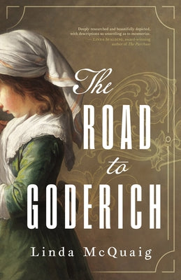 The Road to Goderich by McQuaig, Linda