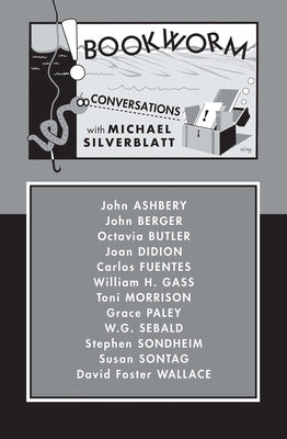 Bookworm: Conversations with Michael Silverblatt by Silverblatt, Michael