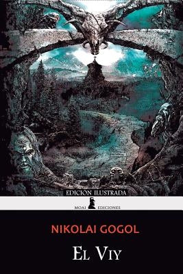 El Viy: Edición Ilustrada by Gogol, Nikolai