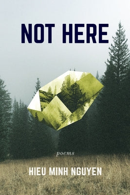 Not Here by Nguyen, Hieu Minh