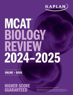 MCAT Biology Review 2024-2025: Online + Book by Kaplan Test Prep