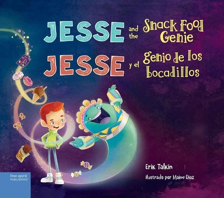 Jesse and the Snack Food Genie / Jesse Y El Genio de Los Bocadillos by Talkin, Erik