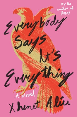 Everybody Says It's Everything by Aliu, Xhenet