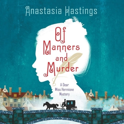 Of Manners and Murder by Hastings, Anastasia