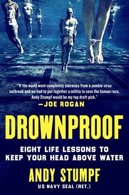 Drownproof: Eight Life Lessons to Keep Your Head Above Water by Stumpf, Andy