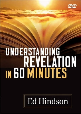 Understanding Revelation in 60 Minutes by Hindson, Ed