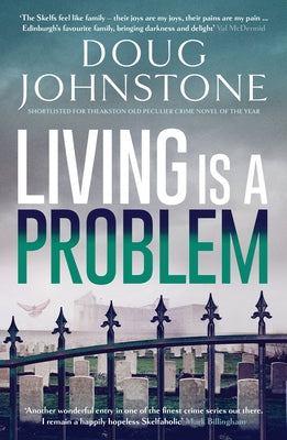 Living Is a Problem: Volume 6 by Johnstone, Doug