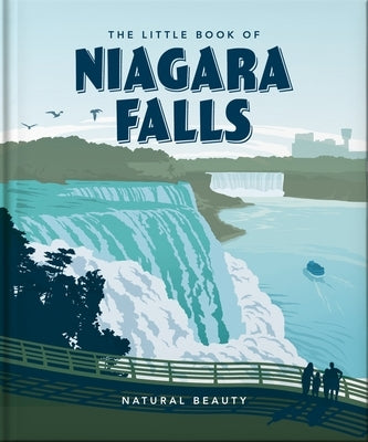 The Little Book of Niagara Falls: Natural Beauty by Oh