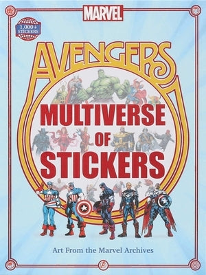 Marvel Avengers: Multiverse of Stickers by Editors of Thunder Bay Press