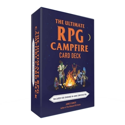 The Ultimate RPG Campfire Card Deck: 150 Cards for Sparking In-Game Conversation by D'Amato, James