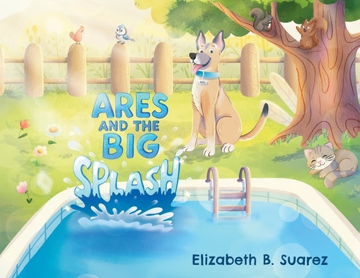 Ares and the Big Splash by Suarez, Elizabeth B.