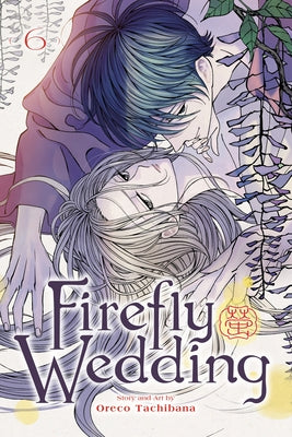 Firefly Wedding, Vol. 6 by Tachibana, Oreco