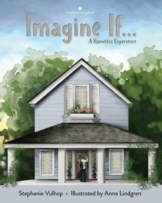 Imagine If: A Homeless Experience by Vulhop, Stephanie