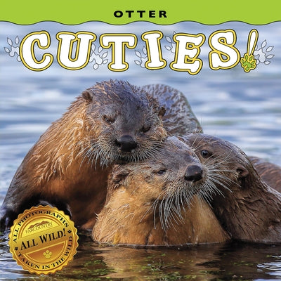 Otter Cuties! by Farcountry Press