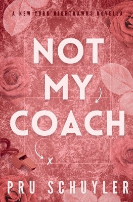 Not My Coach by Schuyler, Pru