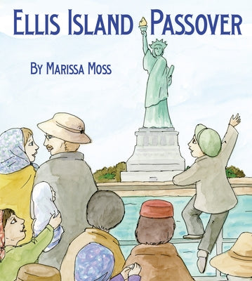 Ellis Island Passover by Moss, Marissa