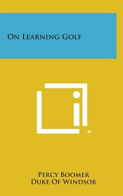 On Learning Golf by Boomer, Percy