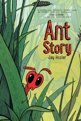 Ant Story: A Graphic Novel by Hosler, Jay