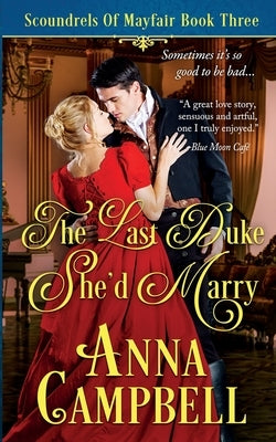 The Last Duke She'd Marry: Scoundrels of Mayfair Book 3 by Campbell, Anna