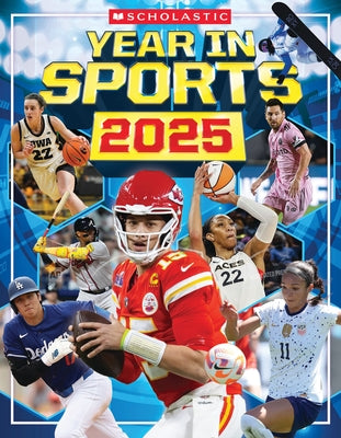 Scholastic Year in Sports 2025 by Buckley Jr, James