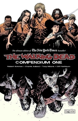 The Walking Dead Compendium Volume 1 by Kirkman, Robert