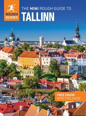 The Mini Rough Guide to Tallinn: Travel Guide with eBook by Guides, Rough