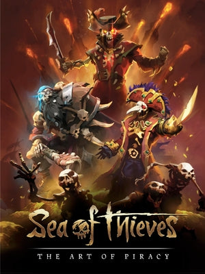 Sea of Thieves: The Art of Piracy by Allcock, Chris