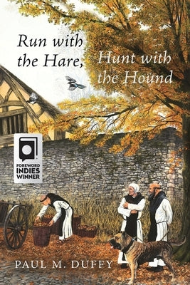 Run with the Hare, Hunt with the Hound by Duffy, Paul M.